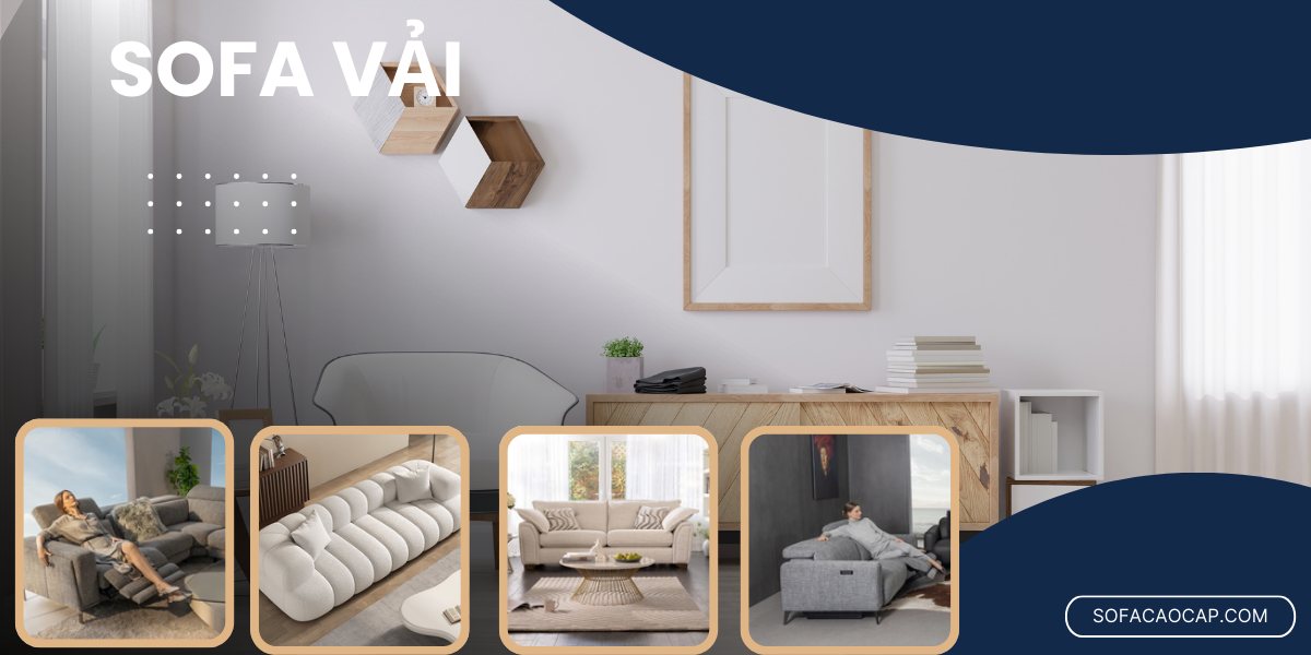 Sofa vải được yêu thích bởi sự mềm mại, tinh tế