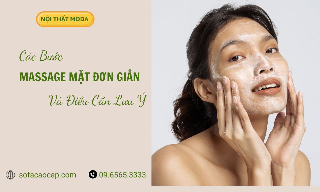 Các Bước Massage Mặt Đơn Giản Và Những Điều Cần Lưu Ý