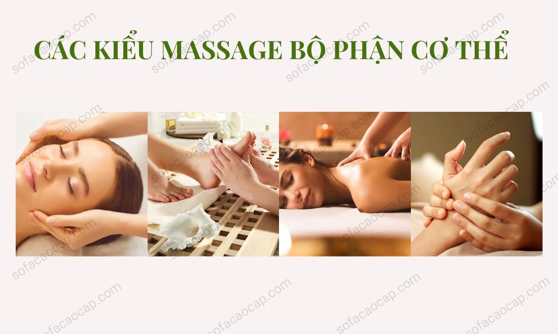 Chia theo các bộ phận trên cơ thể con người thì mát xa sẽ gồm: mát xa mặt, mát xa chân, mát xa tay, mát xay body,...