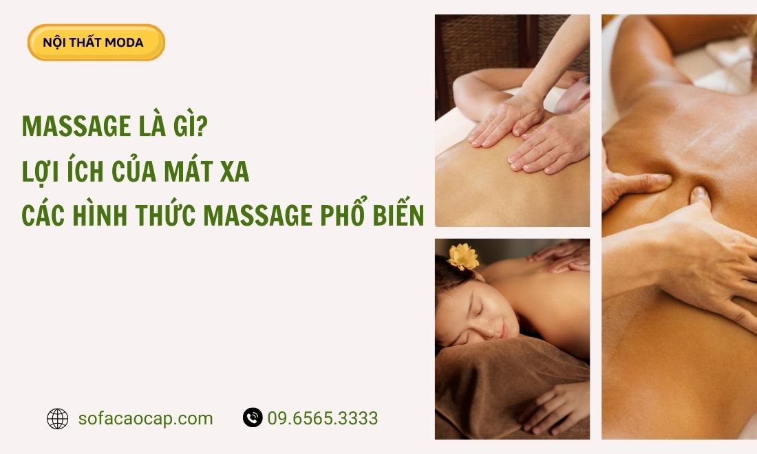 Massage là gì? Lợi ích và các hình thức mát xa phổ biến hiện nay