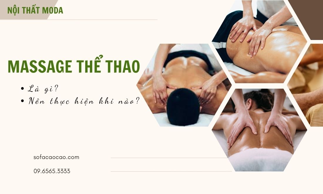 Massage thể thao là gì? Có tác dụng gì và thực hiện khi nào?