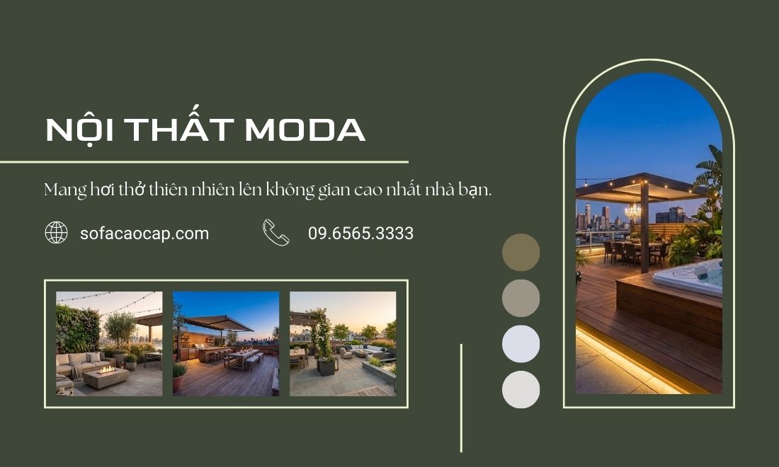 Không chỉ là tổng kho sofa, giường ngủ thông minh, giường massage, Nội Thất Moda còn được biết tớ là đơn vị thi công, thiết kế tiểu cảnh cho sân thượng uy tín 